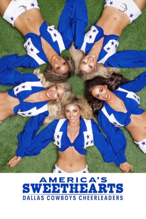 AMERICA'S SWEETHEARTS: Đội Cổ Vũ Dallas Cowboys (Phần 1)