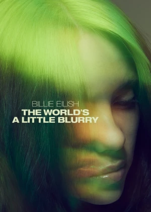 Billie Eilish: Thế Giới Mơ Hồ
