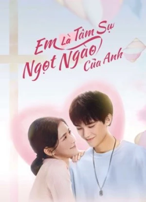 Em Là Tâm Sự Ngọt Ngào Nhất Của Anh